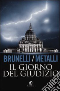 Il giorno del giudizio libro di Brunelli Lucio - Metalli Alver