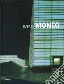 Rafael Moneo. Ediz. inglese libro di Casamonti Marco