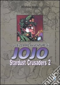 Stardust crusaders. Le bizzarre avventure di Jojo. Vol. 2 libro di Araki Hirohiko