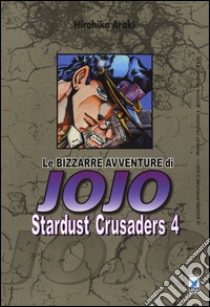 Stardust crusaders. Le bizzarre avventure di Jojo. Vol. 4 libro di Araki Hirohiko