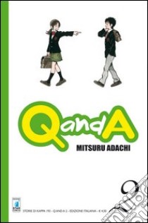 Q and A. Vol. 2 libro di Adachi Mitsuru