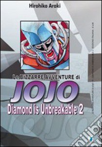 Diamond is unbreakable. Le bizzarre avventure di Jojo. Vol. 2 libro di Araki Hirohiko