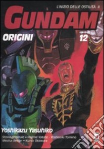 Gundam origini. Vol. 12 libro di Yasuhiko Yoshikazu