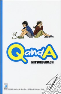 Q and A. Vol. 4 libro di Adachi Mitsuru