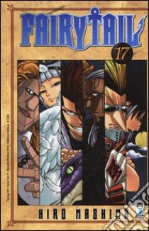 Fairy Tail. Vol. 17 libro di Mashima Hiro