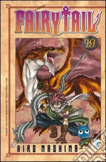 Fairy Tail. Vol. 19 libro di Mashima Hiro