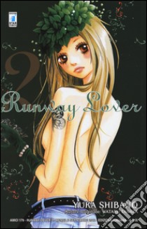 Runway lover. Vol. 2 libro di Yuka Shibano; Wataru Tanaka