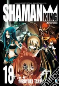 Shaman King. Perfect edition. Vol. 18 libro di Takei Hiroyuki