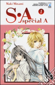 SA. Special A. Vol. 1 libro di Minami Maki