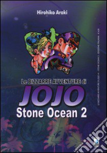 Stone ocean. Le bizzarre avventure di Jojo. Vol. 2 libro di Araki Hirohiko