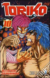 Toriko. Vol. 10 libro di Shimabukuro Mitsutoshi