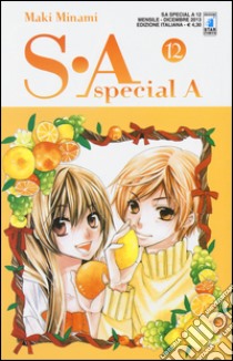 SA. Special A. Vol. 12 libro di Minami Maki