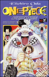 One piece. Vol. 17 libro di Oda Eiichiro