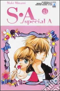 SA. Special A. Vol. 13 libro di Minami Maki