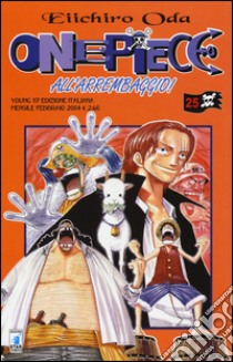 One piece. Vol. 25 libro di Oda Eiichiro