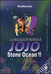 Stone Ocean. Le bizzarre avventure di Jojo. Vol. 11 libro di Araki Hirohiko