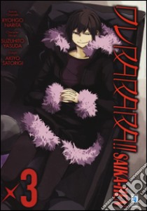 Durarara!! Saika-hen. Vol. 3 libro di Narita Ryohgo