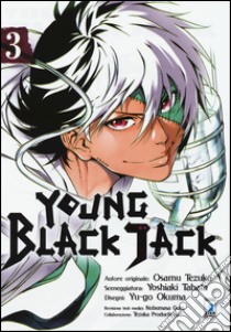 Young Black Jack. Vol. 3 libro di Tezuka Osamu; Tabata Yoshiaki