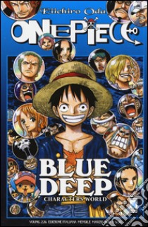 One piece blue deep libro di Oda Eiichiro