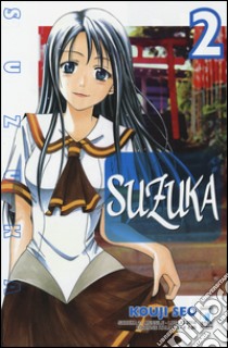 Suzuka. Vol. 2 libro di Seo Kouji