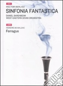 Sinfonia fantastica. Con DVD libro di Berlioz Hector