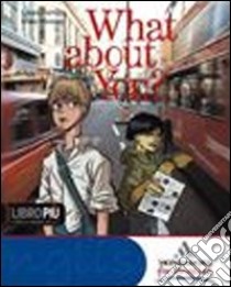 What about you. Per la Scuola media? Con CD Audio. Con espansione online libro di Ferruta Laura, Rooney Mary