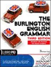 The Burlington english grammar. Per le Scuole superiori. Con CD-ROM. Con espansione online libro di BOLGER NAVA MARY - DOWNES HELEN