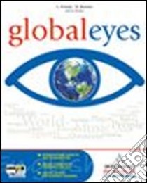 Global eyes. Per le Scuole superiori. Con CD Audio. Con espansione online libro di Ferruta Laura