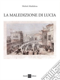 La maledizione di Lucia libro di Maddalena Michele