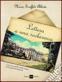 Lettera a una scolaresca. Con un profilo della classe di Danila Perdichizzi libro di Scaffidi Abbate Mario