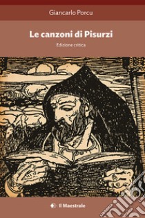 Le canzoni di Pisurzi libro di Porcu Giancarlo