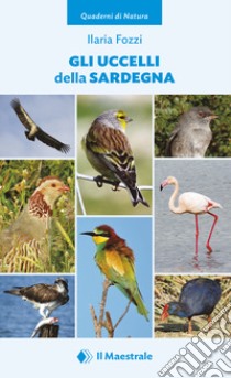 Gli uccelli della Sardegna libro di Fozzi Ilaria