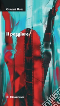 Il peggiore libro di Usai Gianni