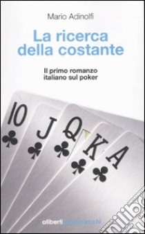 La Ricerca della costante libro di Adinolfi Mario