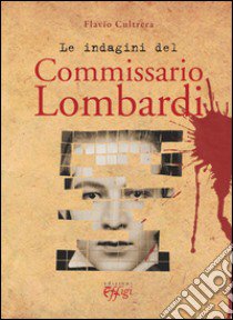 Le indagini del commissario Lombardi libro di Cultrera Flavio