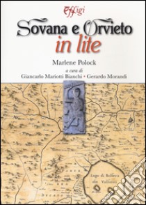 Sovana e Orvieto in lite libro di Polock Marlene; Mariotti Bianchi G. (cur.); Morandi G. (cur.)