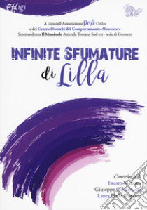 Infinite sfumature di lilla libro di Associazione Perle Onlus (cur.)