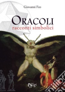 Oracoli. Racconti simbolici libro di Feo Giovanni