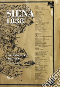 Siena 1838. Un almanacco ritrovato (rist. anast.) libro di Morellini M. (cur.)