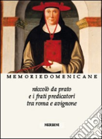 Niccolò da Prato e i frati predicatori tra Roma e Avignone libro