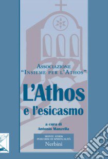 L'athos e l'esicasmo libro di Manzella A. (cur.)