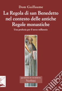 La Regola di san Benedetto nel contesto delle antiche Regole monastiche libro di Jedrzejczak Guillaume