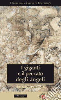 I giganti e il peccato degli angeli libro di Sbaffoni F. (cur.)