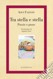 Tra stella e stella libro di Fazzone Alice