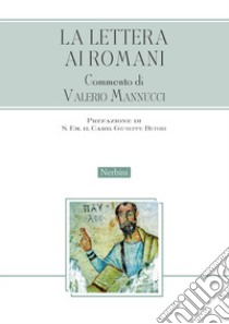 La Lettera ai Romani libro di Mannucci V. (cur.)