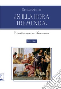 «In illa hora tremenda» libro di Macchi Silvano