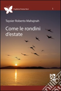 Come le rondini d'estate libro di Mahainah Taysier R.