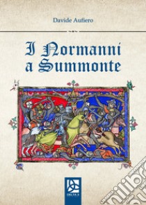 I normanni a Summonte libro di Aufiero Davide