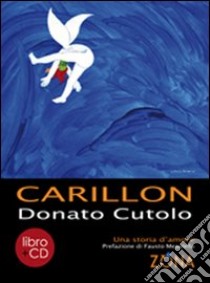 Carillon. Con CD Audio libro di Cutolo Donato