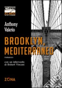 Brooklyn, Mediterraneo libro di Valerio Anthony